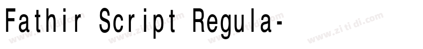 Fathir Script Regula字体转换 Fathir Script Regula字体转换